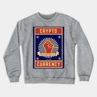 Decentralize yo' funds! Crewneck Sweatshirt